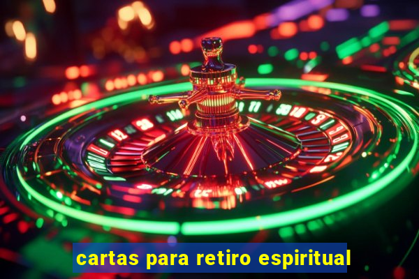 cartas para retiro espiritual